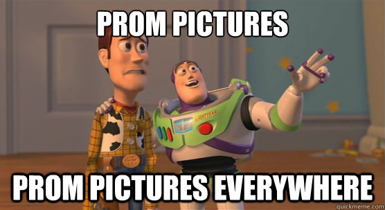 Prom PIctures Prom Pictures everywhere  Toy Story Everywhere