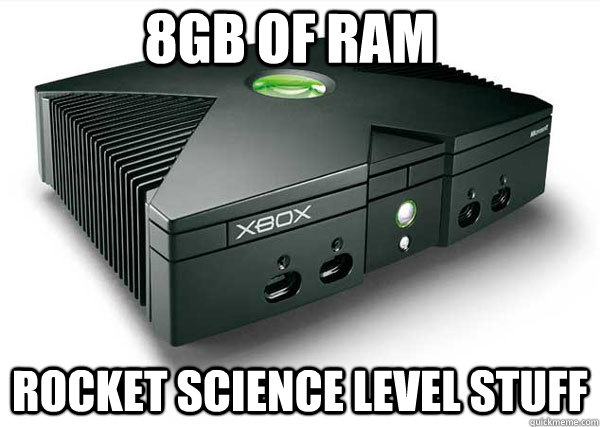 8gb of ram rocket science level stuff  xbox one