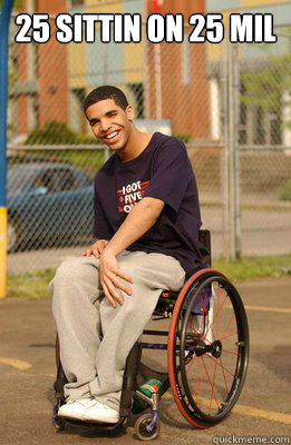 25 Sittin on 25 mil  Drake