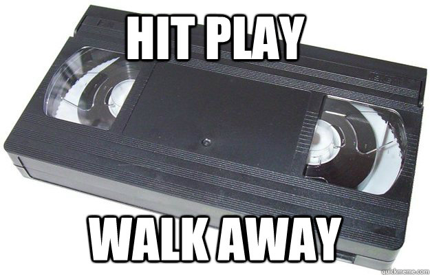 hit play walk away  Good Guy VHS