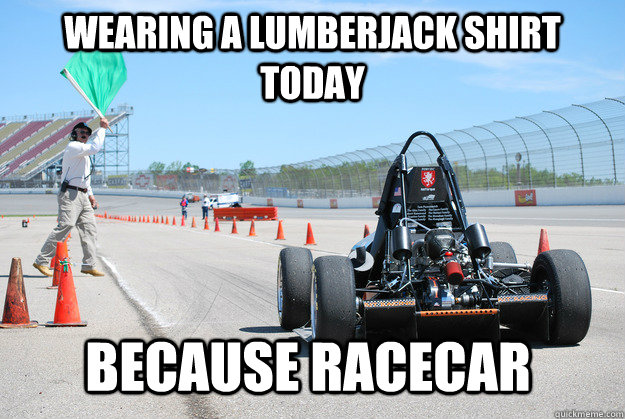 because racecar shirt