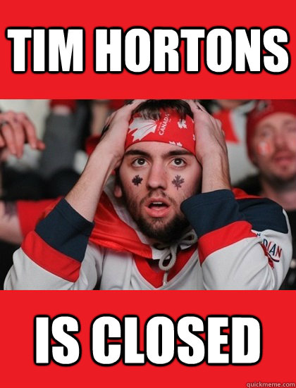 tim hortons is closed  
