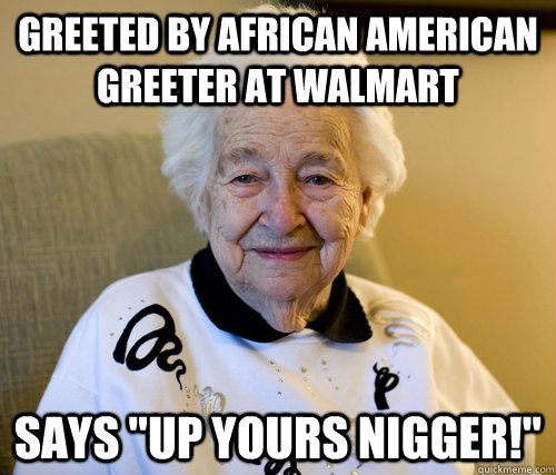 Greeted by african american greeter at Walmart says 