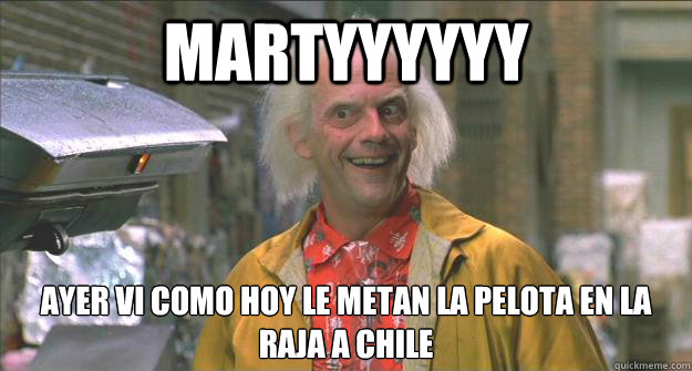 MArtyyyyyy Ayer vi como hoy le metían la pelota en la raja a Chile  