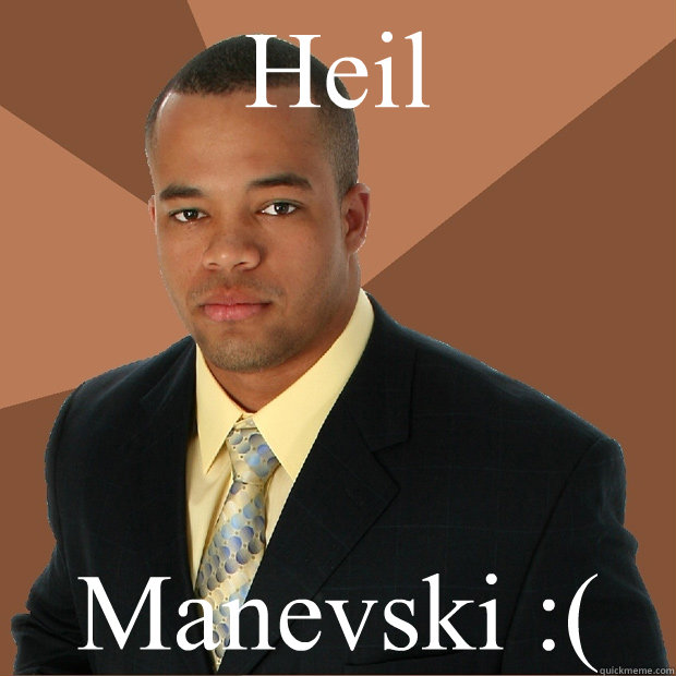 Heil  Manevski :(   Successful Black Man