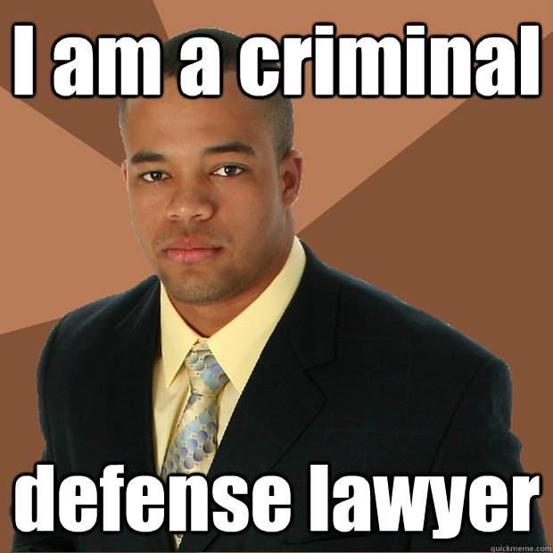 I am a criminal defense lawyer - I am a criminal defense lawyer  Successful Black Man