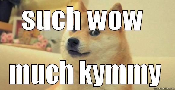 SUCH WOW  MUCH KYMMY Misc