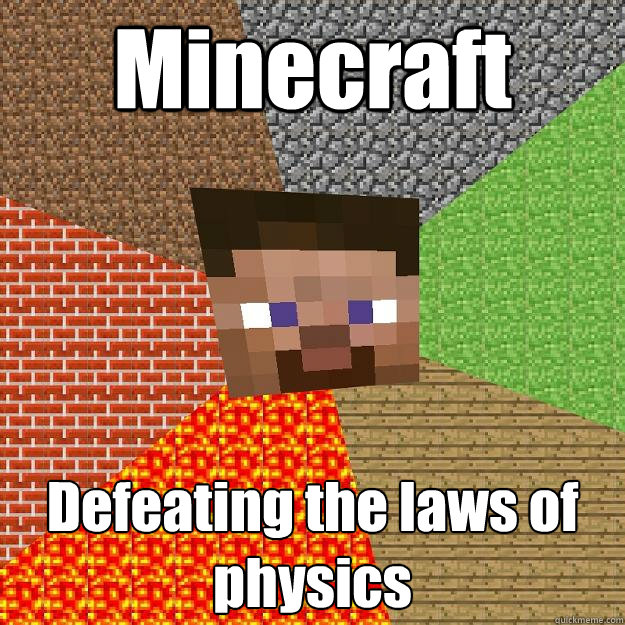 Minecraft Defeating the laws of physics  Minecraft