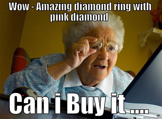 WOW - AMAZING DIAMOND RING WITH PINK DIAMOND  CAN I BUY IT .... Grandma finds the Internet