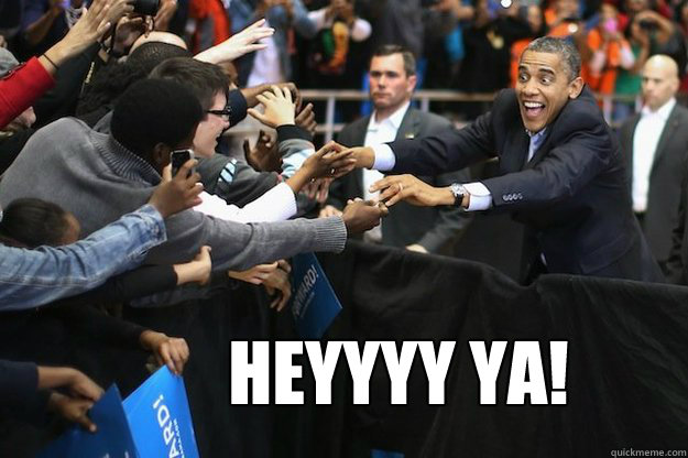 Heyyyy ya! - Heyyyy ya!  Obama 3000