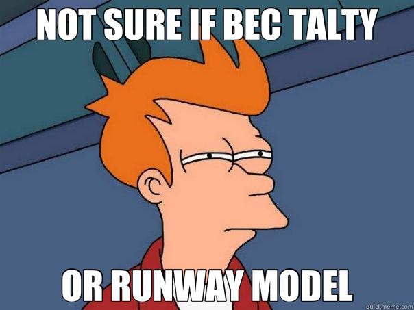 NOT SURE IF BEC TALTY OR RUNWAY MODEL  Futurama Fry