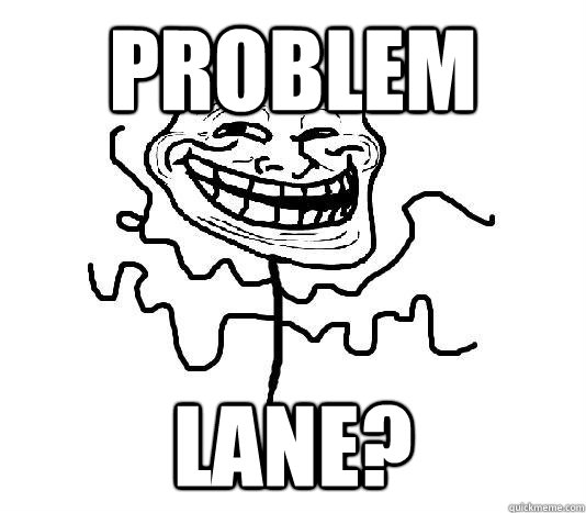 Problem Lane?  SLENDER MAN TROLL