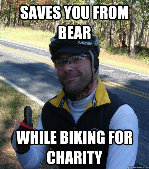 Saves you from bear while biking for charity - Saves you from bear while biking for charity  Charitable Guy Josh