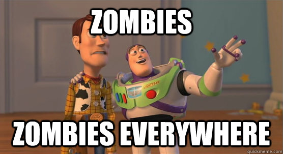 zombies zombies everywhere  Toy Story Everywhere