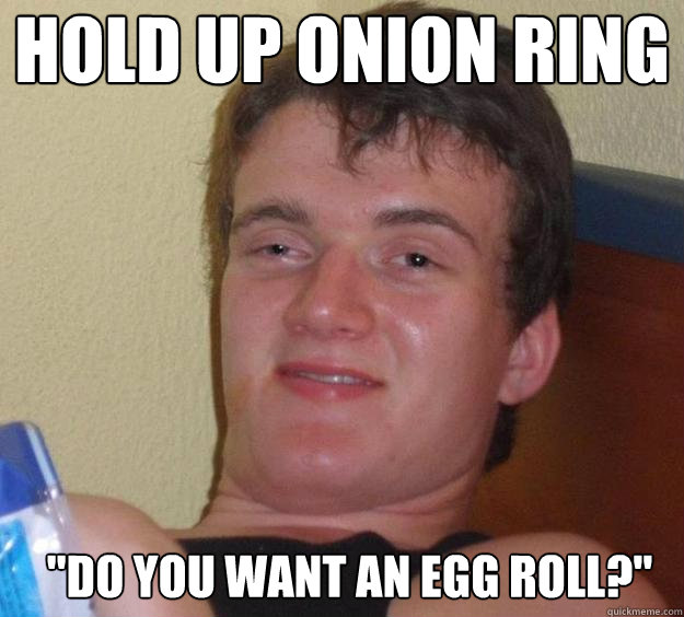 Hold up onion ring 