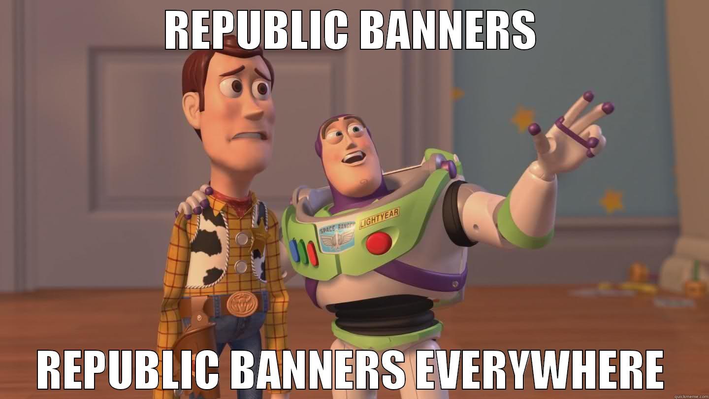 REPUBLIC BANNERS REPUBLIC BANNERS EVERYWHERE Misc