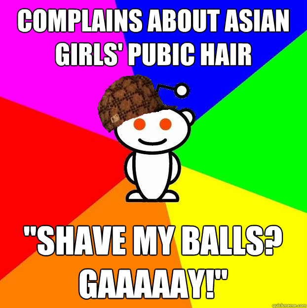 Complains about Asian girls' pubic hair 