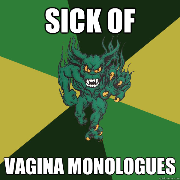 Sick of VAgina Monologues  - Sick of VAgina Monologues   Green Terror