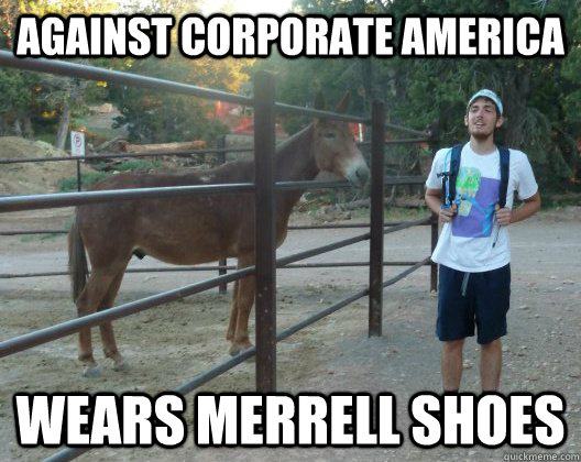 against corporate america wears merrell shoes  