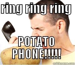 RING RING RING  POTATO PHONE!!!!! Misc