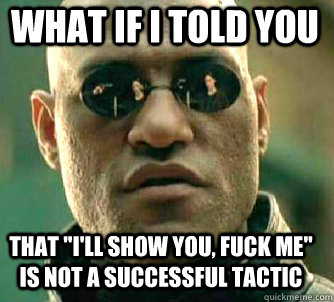 what if i told you that 