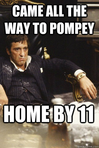 came all the way to pompey home by 11 - came all the way to pompey home by 11  Tony montana cocaine