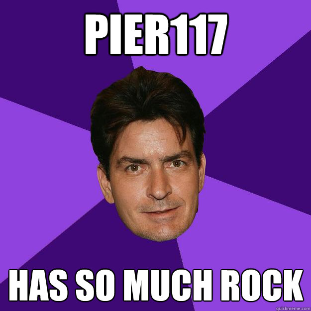 pier117 has so much rock    - pier117 has so much rock     Clean Sheen