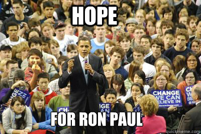 HOPE FOR RON PAUL - HOPE FOR RON PAUL  HATERADE