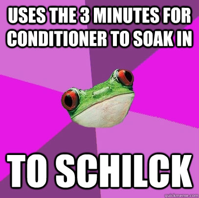 uses the 3 minutes for conditioner to soak in to schilck  Foul Bachelorette Frog