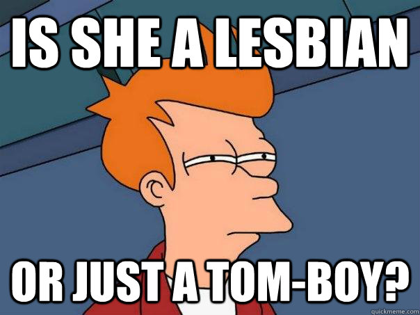 is she A LESBIAN OR JUST A TOM-BOY?  Futurama Fry