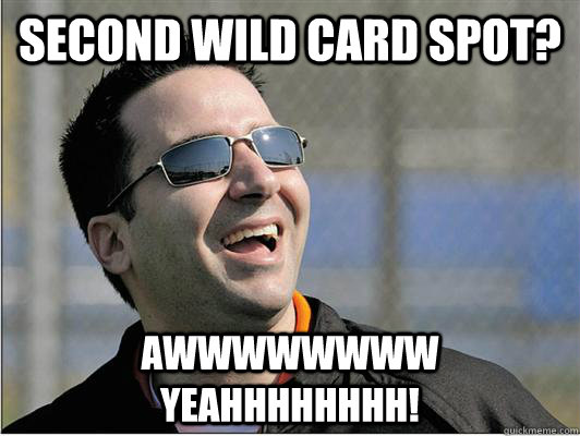 Second Wild Card Spot? AWWWWWWWW YEAHHHHHHHH! - Second Wild Card Spot? AWWWWWWWW YEAHHHHHHHH!  Happy Alex Anthopolous