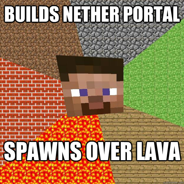 builds nether portal spawns over lava  Minecraft