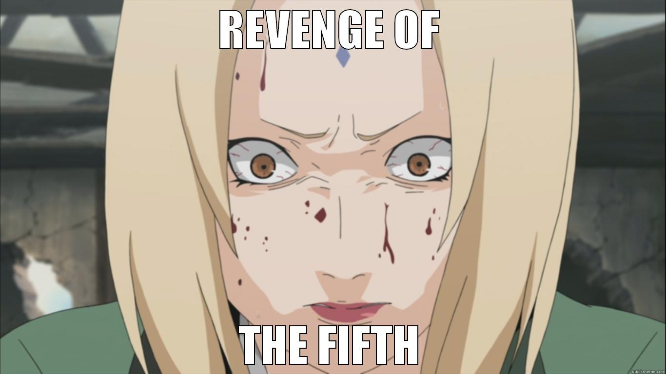 REVENGE OF THE FIFTH Misc