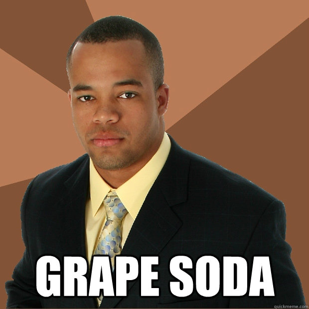  Grape Soda -  Grape Soda  Successful Black Man