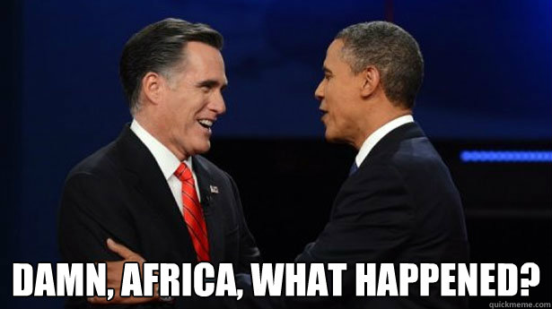 Damn, Africa, what happened?   