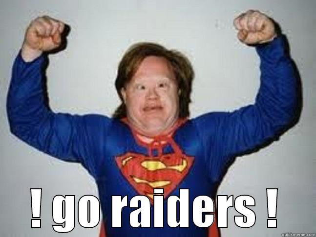  ! GO RAIDERS ! Misc