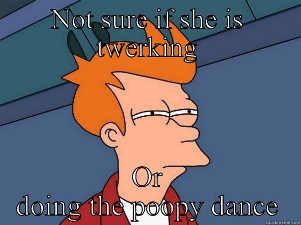 NOT SURE IF SHE IS TWERKING OR DOING THE POOPY DANCE Futurama Fry