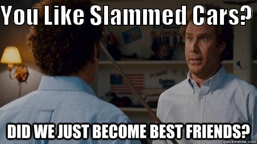 you like slammed cars? - YOU LIKE SLAMMED CARS?   Misc
