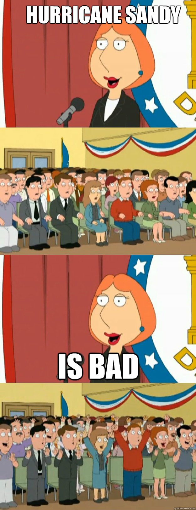 Hurricane Sandy is bad - Hurricane Sandy is bad  Lois Griffin