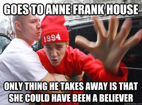 Goes to Anne Frank House Only thing he takes away is that she could have been a Believer - Goes to Anne Frank House Only thing he takes away is that she could have been a Believer  Misc