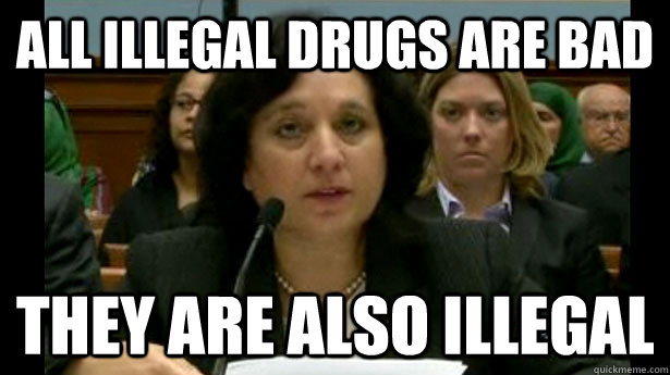 all illegal drugs are bad they are also illegal   