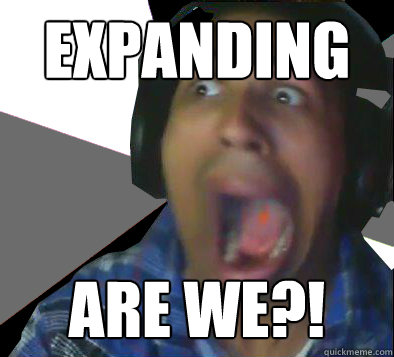 EXPANDING ARE WE?! - EXPANDING ARE WE?!  Maximus Black