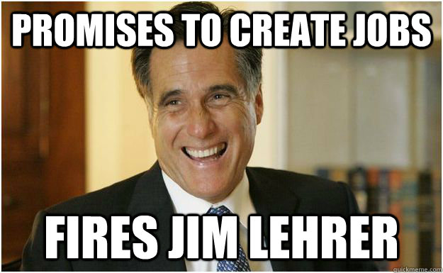 Promises to create jobs fires jim lehrer  Mitt Romney