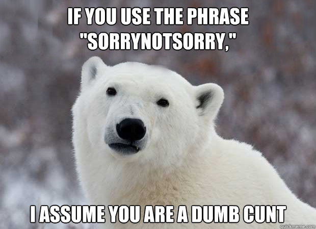 If you use the phrase 