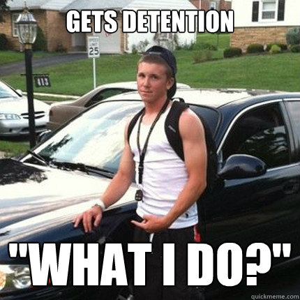 GETS DETENTION 