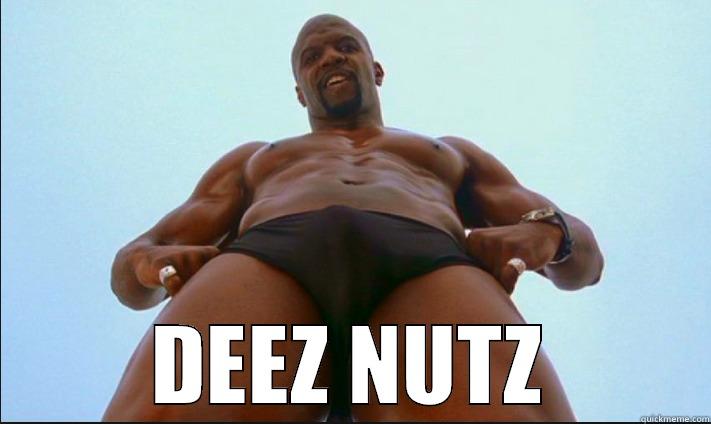  DEEZ NUTZ Misc