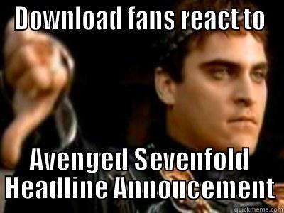 DOWNLOAD FANS REACT TO AVENGED SEVENFOLD HEADLINE ANNOUCEMENT Downvoting Roman