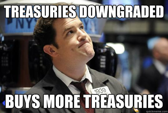 treasuries downgraded buys more treasuries  