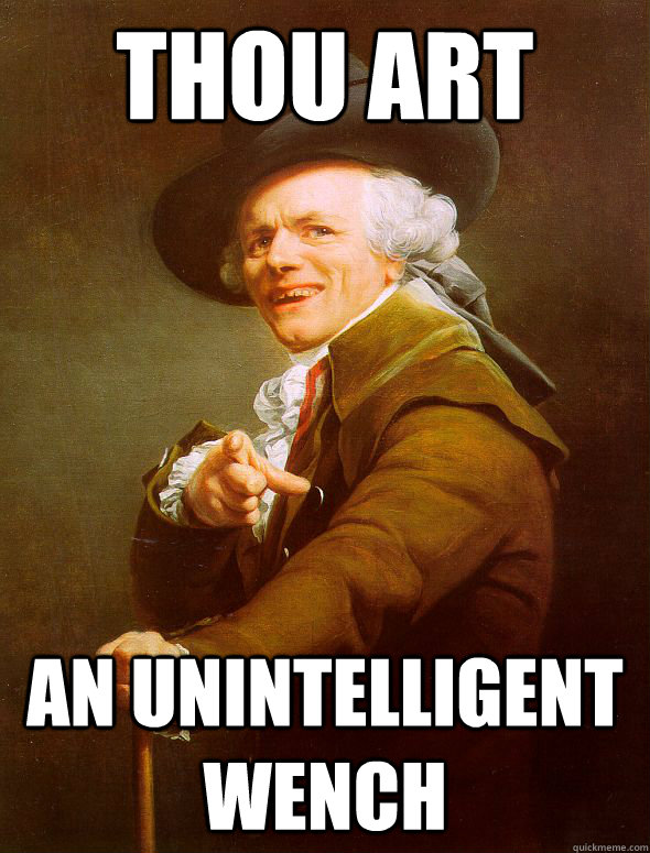 thou art an unintelligent wench  Joseph Ducreux