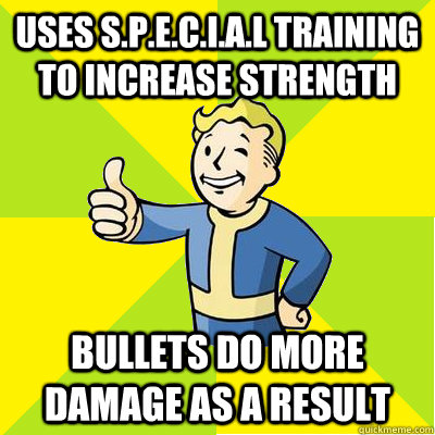 Uses S.P.E.C.I.A.L Training to increase strength Bullets do more damage as a result  Fallout new vegas